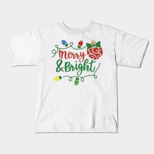 Best Gift for Merry Christmas - Merry And Bright Kids T-Shirt